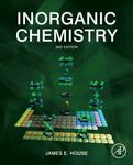 Inorganic Chemistry, Second Edition by James E. House