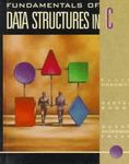 Fundamentals of Data Structures in C by Susan Anderson-Freed, Ellis Horowitz, and Sartaj Sahni