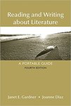 Reading and Writing About Literature by Joanne Diaz and Janet E. Gardner