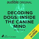 Decoding Dogs: Inside the Canine Mind by Ellen Furlong